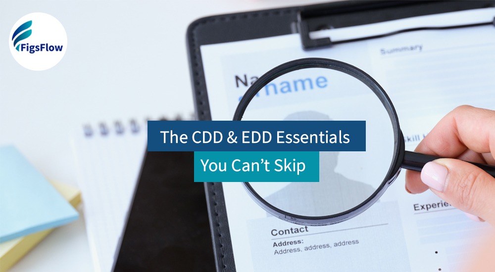 What Are CDD & EDD & Why Do Bookkeepers Need Them