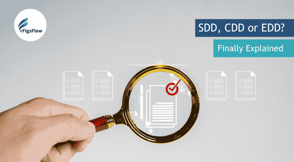 Difference Between CDD, EDD & SDD UK Accountant's Guide