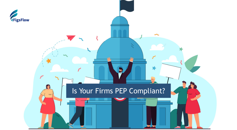 Enhanced Due Diligence on Politically Exposed Persons (PEPs) Explained