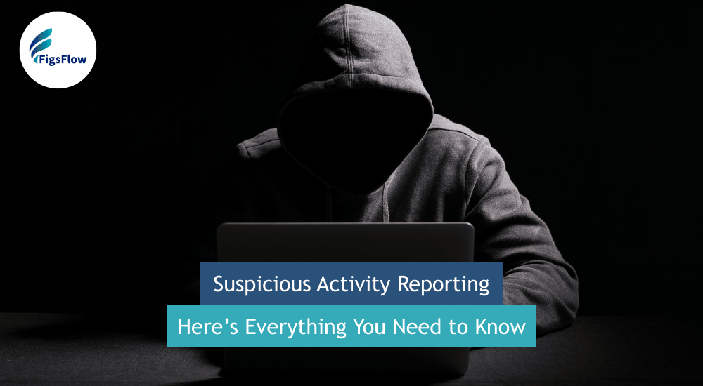 Suspicious Activity Report (SAR) in Anti- Money Laundering (AML)