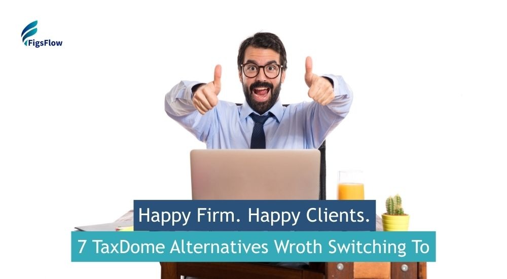 TaxDome Alternatives in 2026 7 Practice Management Tools Your Firm Should Actually Consider