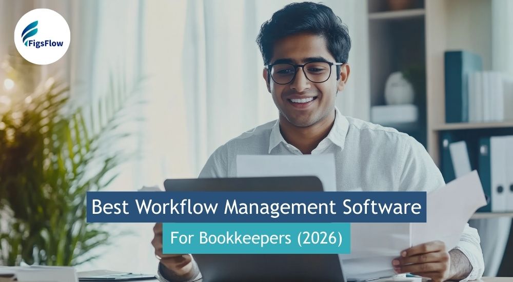 Workflow Management Software for Bookkeepers FigsFlow (2026)
