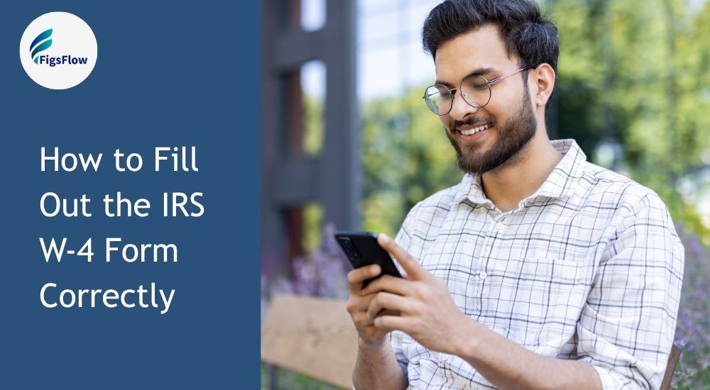 How to Fill Out the IRS W-4 Form Correctly (Step-by-Step)