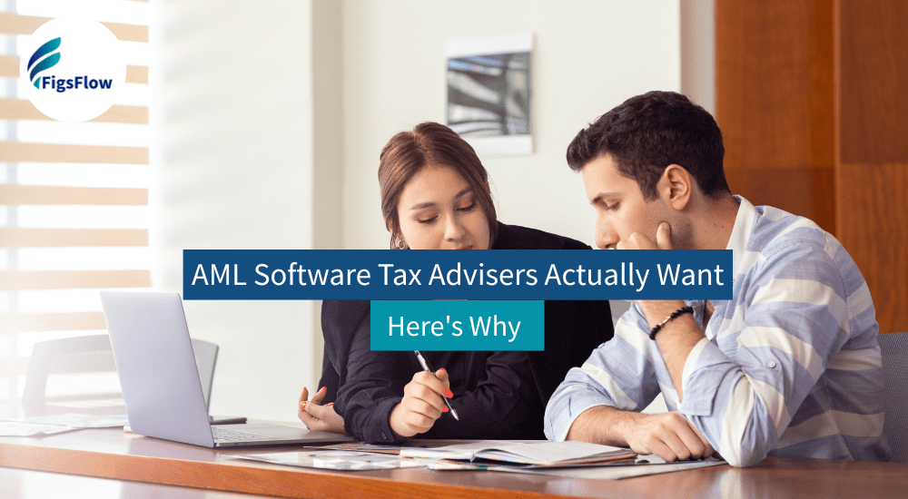 Best AML Software for Tax Advisers FigsFlow's Easy Compliance Solution