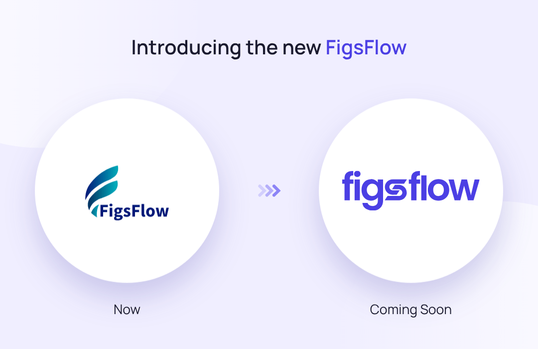 Figsflow is changing